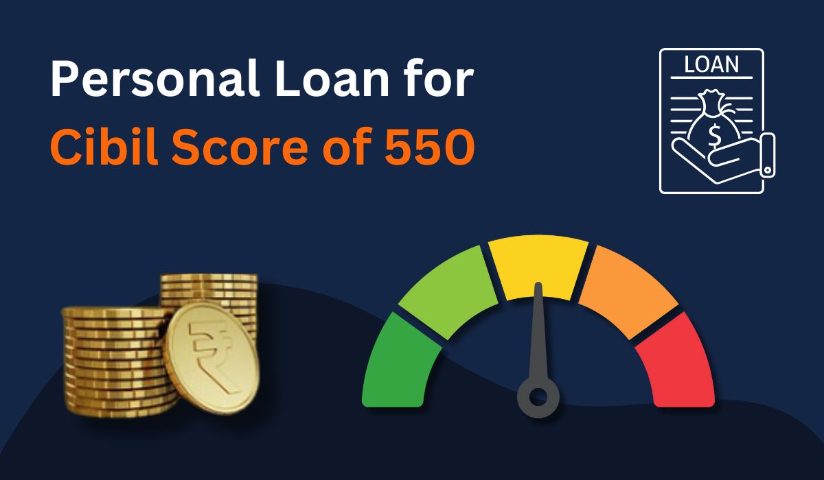 personal loan for cibil score of 550